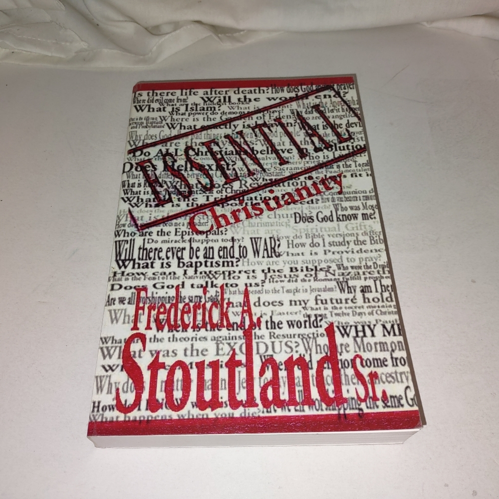 Essential Christianity by Frederick A. Stoutland Sr. 2004 GC PB